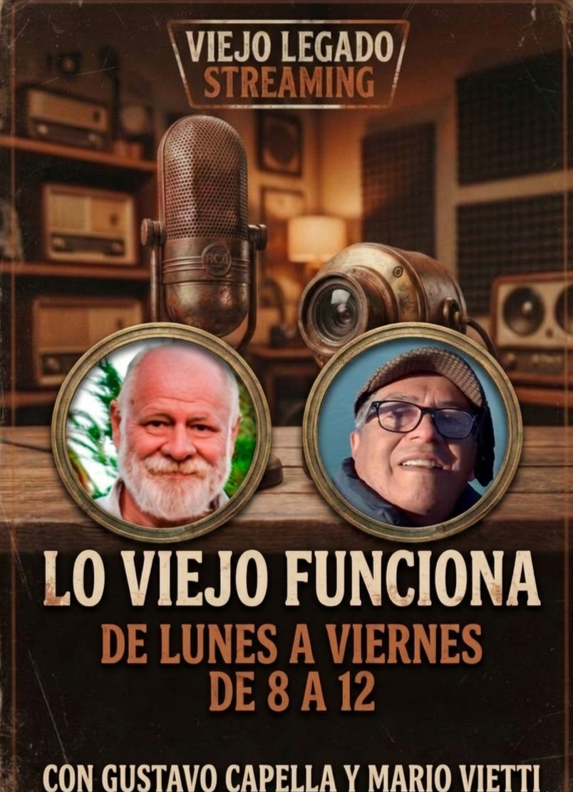 Programa: Lo Viejo Funciona con Gustavo Capella y Mario Vietti